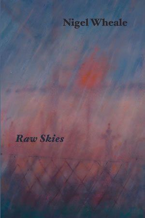 Nigel Wheale Raw Skies