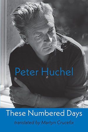 Peter Huchel - These Numbered Days