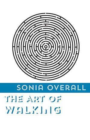 Sonia Overall The Art of Walking