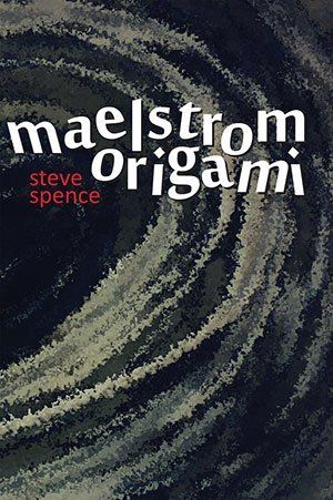 Steve Spence Maelstrom Origami