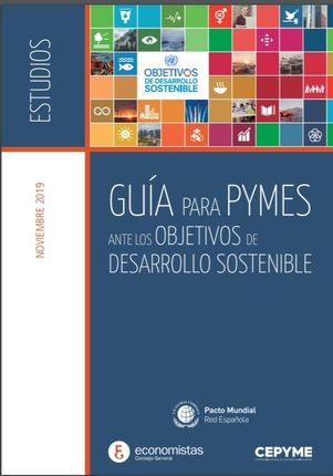 Ir a la Guía para PYMES Objetivos de Desarrollo Sostenible Objetivos de Desarrollo Sostenible Agenda 2030
