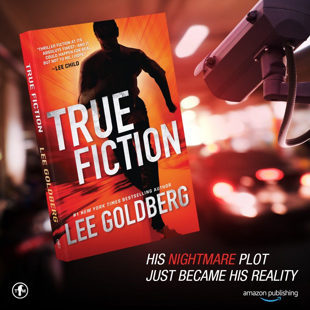 A book called true fiction by lee goldberg