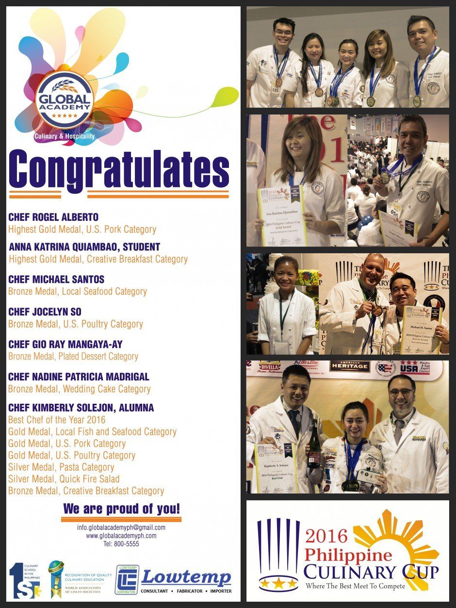 'Global Academy' has taken the Best Chef Awardee, Gold Medal Awardees, Silver Medal Awardees and Bronze Medal Awardee in the Philippines Culinary Cup 2016 'Global Academy' has taken the Best Chef Awardee, Gold Medal Awardees, Silver Medal Awardees and Bronze Medal Awardee in the Philippines Culinary Cup 2016