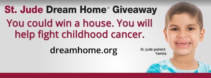 St. Jude Dream Home Giveaway