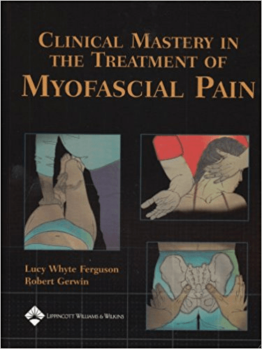 A book titled clinical mastery in the treatment of myofascial pain