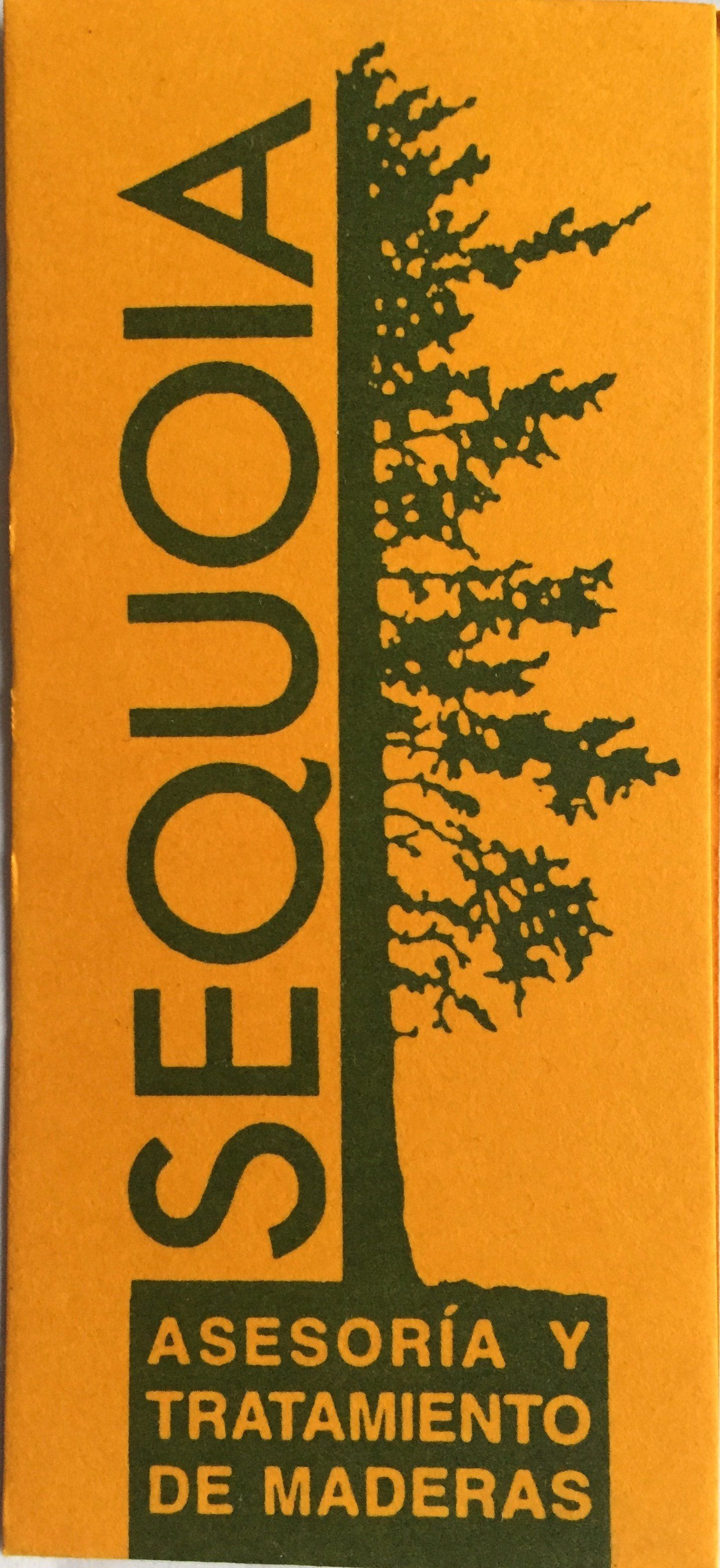Orange poster with “SEQUOIA” and “ASESORÍA Y TRATAMIENTO DE MADERAS” in black text, with tree silhouettes