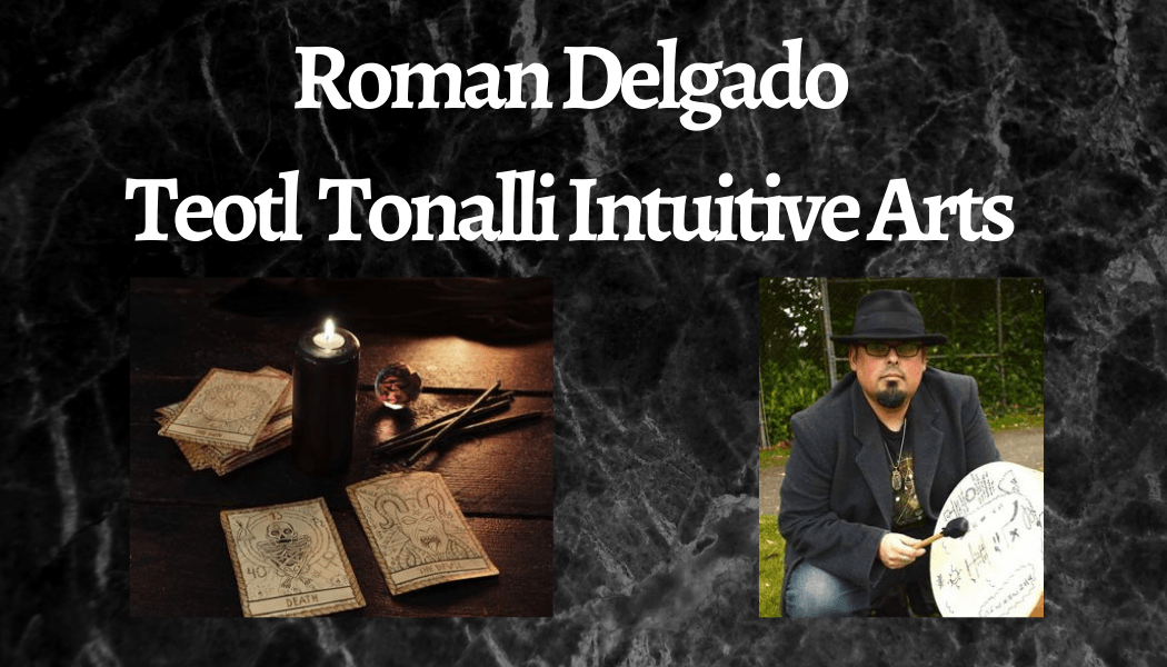 A picture of Roman Delgado and Teotl Tonalli intuitive arts.