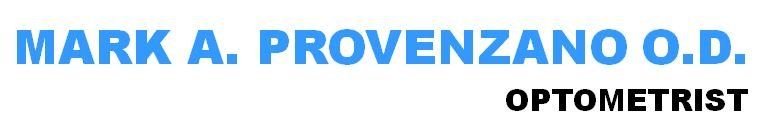 Mark A. Provenzano O.D. Optometrist: linked to home page