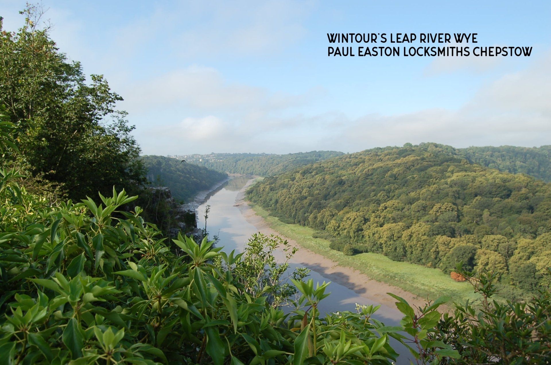 Wintour's Leap River Wye looking towards Chepstow Paul Easton Locksmiths