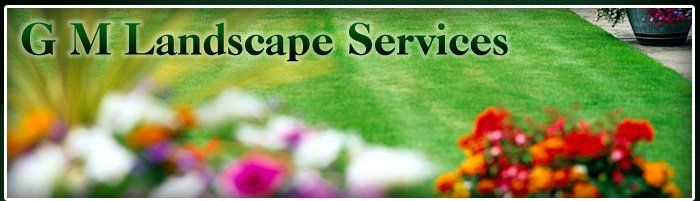 GM Landscape Services GM Landscape Services
