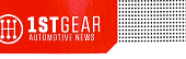 1st Gear Automotive News 1st Gear Automotive News