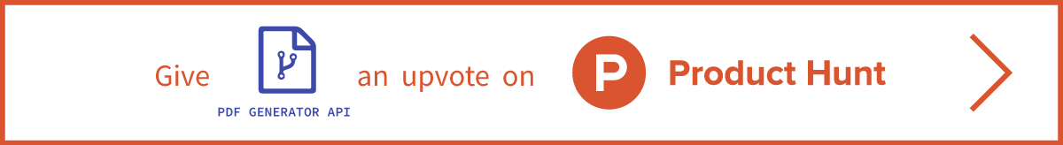Give PDF Generator API an upvote on Product Hunt