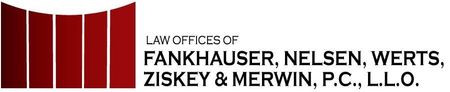 Fankhauser Nelsen Werts Ziskey & Merwin PC Law Firm Fankhauser Nelsen Werts Ziskey & Merwin PC Law Firm
