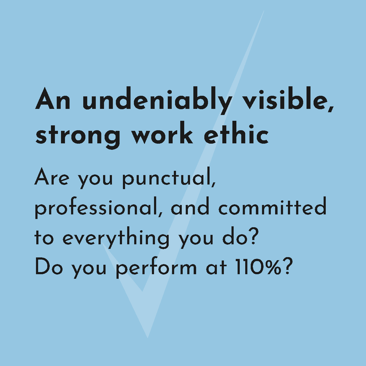 an undeniably visible strong work ethic