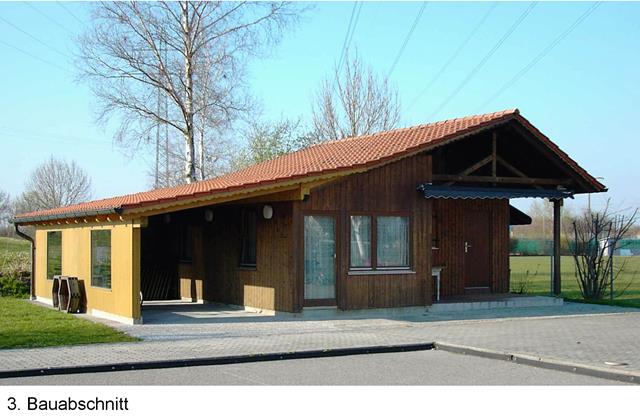 Vereinsheim dem 3. Bauabschnitt