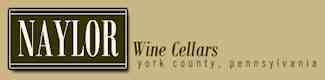 Naylor Wine Cellars - Stewartstown, PA Naylor Wine Cellars - Stewartstown, PA