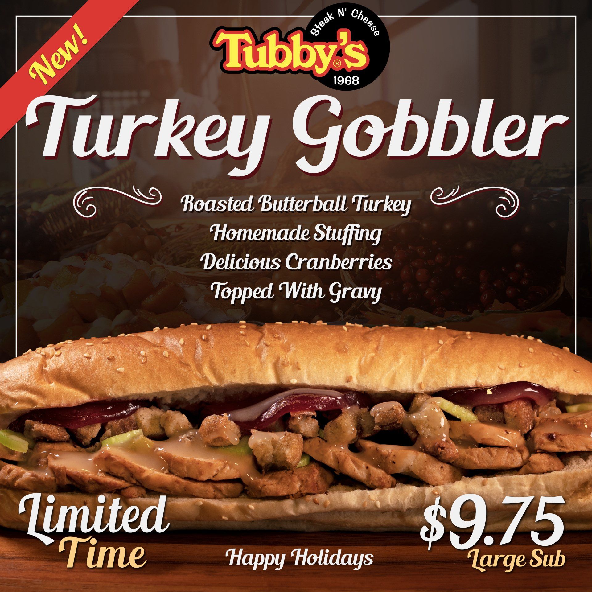 An advertisement for tubby 's turkey gobbler which is $ 9.75