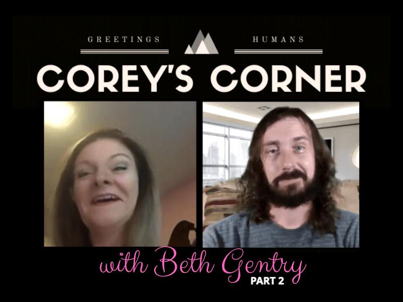 A poster for corey 's corner with beth genby part 2