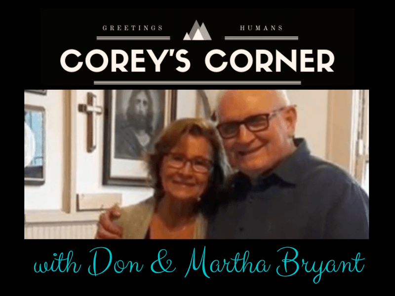 Corey 's corner with don and martha bryant