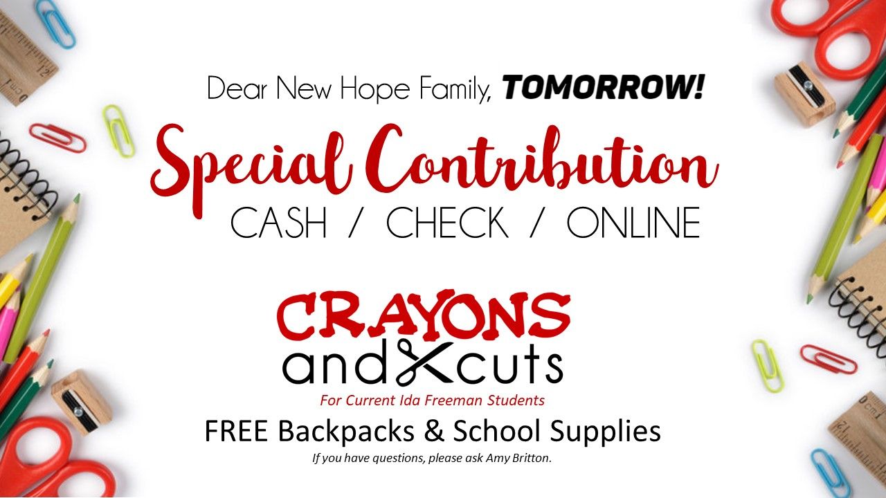 A sign that says dear new hope family tomorrow crayons and cuts