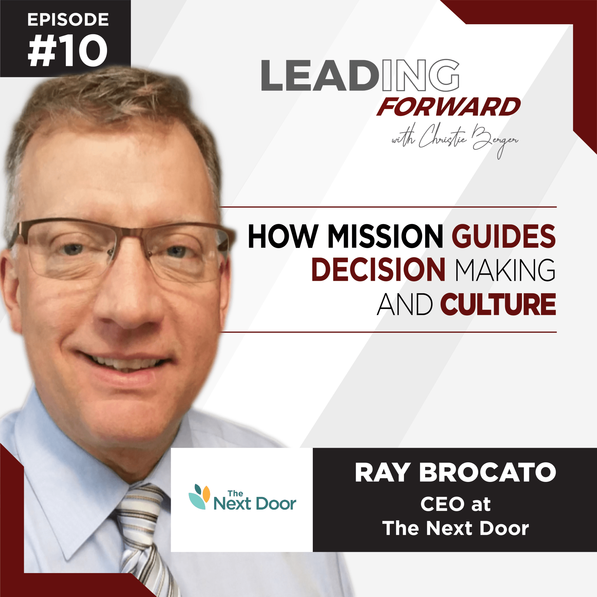 How Mission Guides Decision Making and Culture with Ray Brocato, CEO at The Next Door