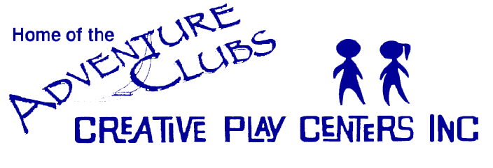 Creative Play Centers & Adventure Clubs Creative Play Centers & Adventure Clubs