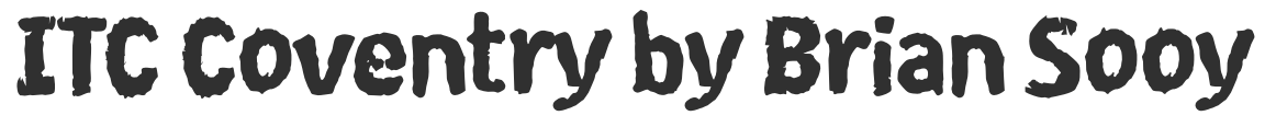 ITC Coventry Heavy Distressed Font by Brian Sooy