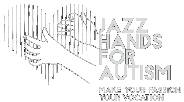 Jazz hands making a heart with vertical lines background, text “Jazz Hands for Autism”. “Make your passion your vocation” below.