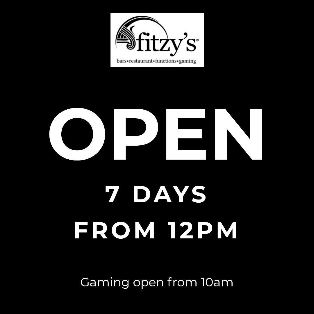 A black and white sign that says `` fitzy 's open 7 days from 12 pm ''.