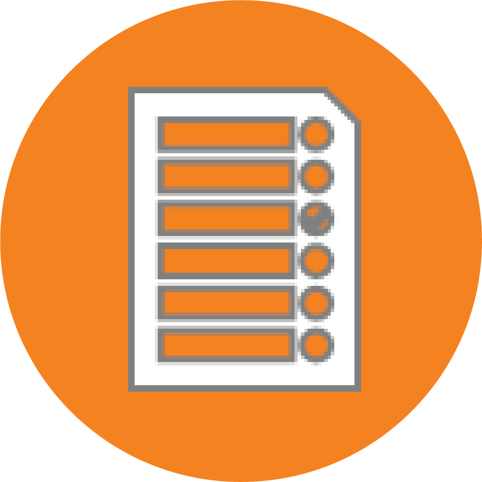 An orange circle containing a white document icon with six orange rectangular rows, one of which is selected with a dot.