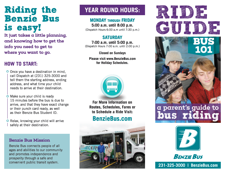 Brochure about riding Benzie Bus, with a parent's guide to bus riding. Includes bus details, year-round hours and contact info.