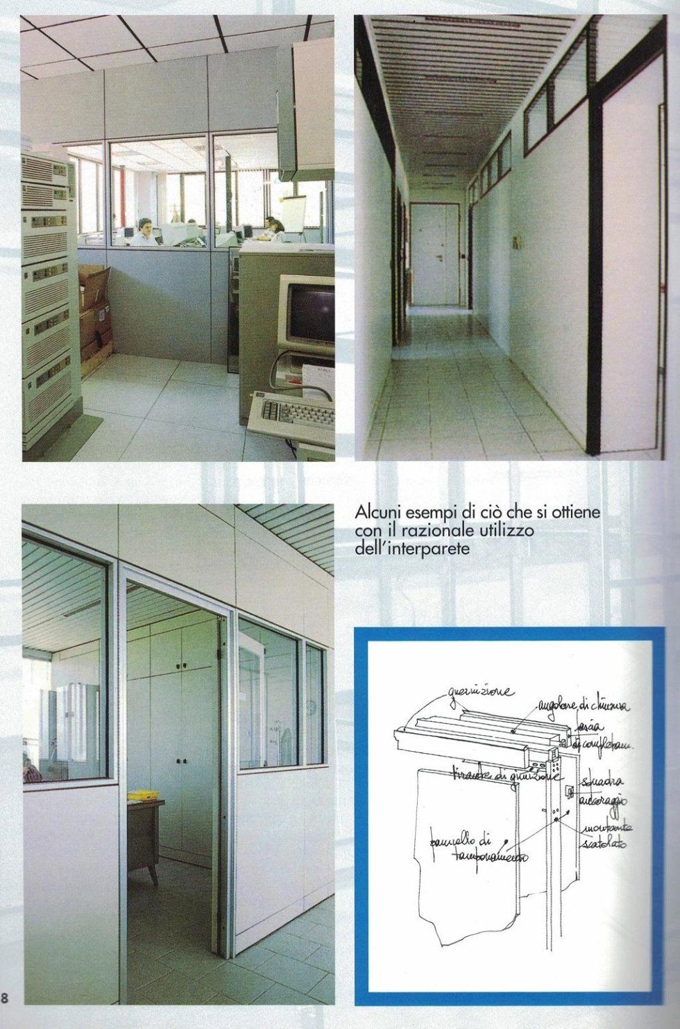Spazi interni per uffici caratterizzati da pareti divisorie modulari in vetro, corridoi e un disegno tecnico che illustra l'assemblaggio delle pareti divisorie.