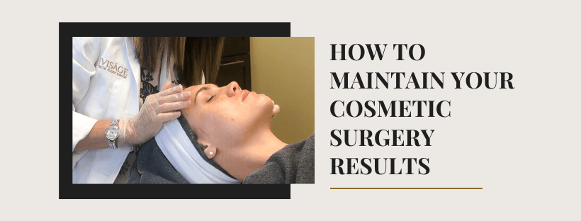 how to maintain cosmetic surgery results graphic