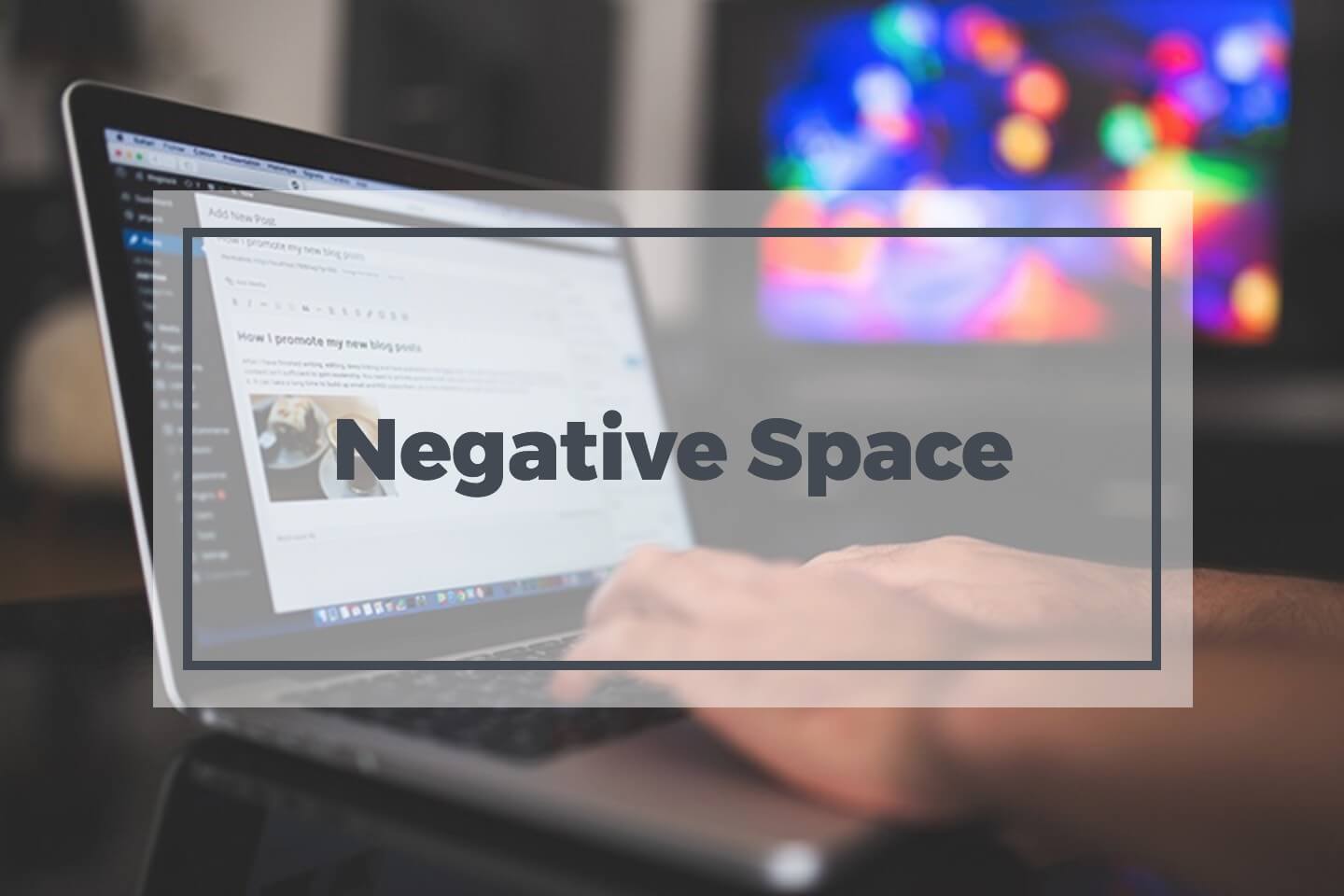 Negative Space