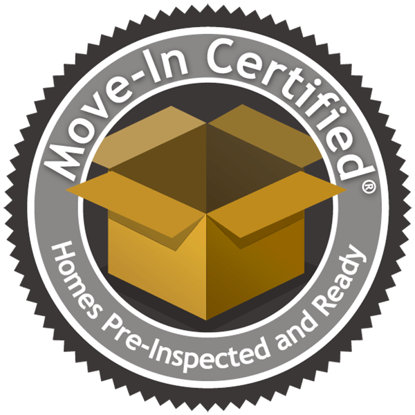 Move-In Certified - Homes Pre-Inspected and Ready