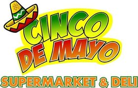 Cinco De Mayo Supermarket & Deli Cinco De Mayo Supermarket & Deli