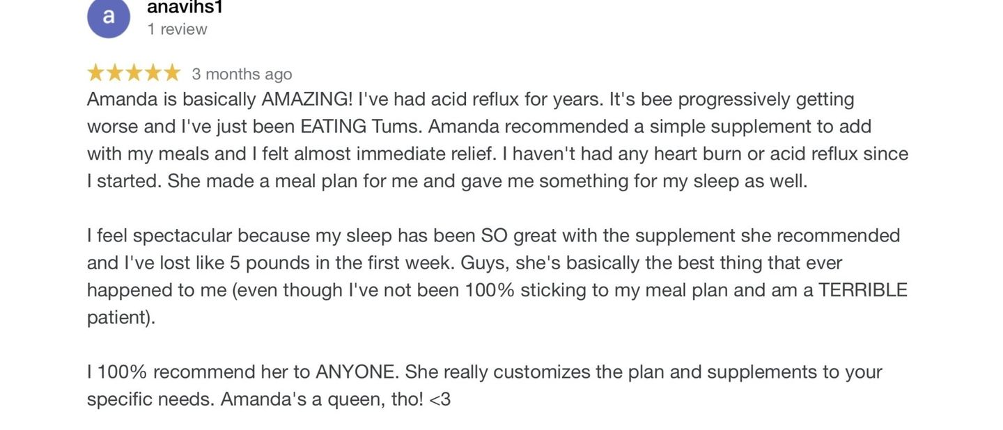 Customer review: Amanda is amazing, recommends supplements for immediate relief of heartburn/acid reflux.