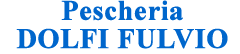 Pescheria Dolfi Fulvio