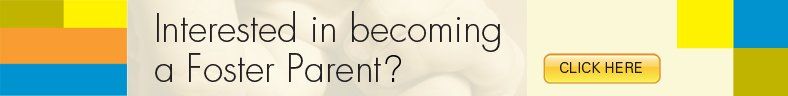 Interested in becoming a Foster Parent?