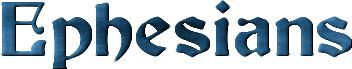 The word ephesians is written in blue on a white background