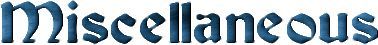 The word miscellaneous is written in blue on a white background.