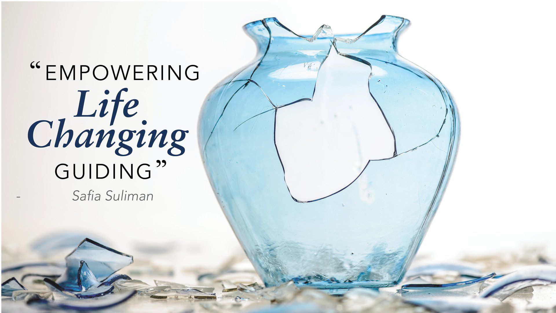 Quote by Safia Sulaiman calling Breaking Vases empowering life-changing and guiding with broken blue vase imagery