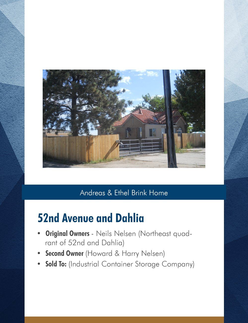 Andreas & Ethel Brink Home