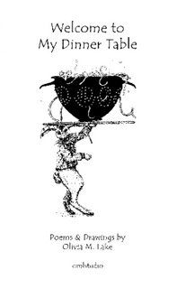 welcome to my dinner table,children's books,poetry books, poetry for children,ages 5-10,black line art,book illustration,graphic design,black and white books,soft cover,paperback,olivia m. lake, Olivia M. Lake,
