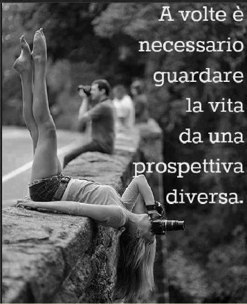 citazione sul guardare la vita da una prospettiva diversa