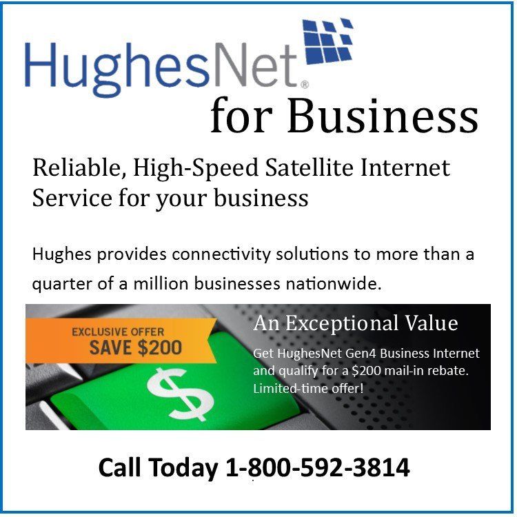 Advertisement for HughesNet for Business, featuring text and a button with a dollar sign, offering a $200 rebate.