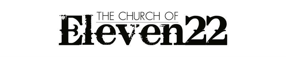 The Church of Eleven 22