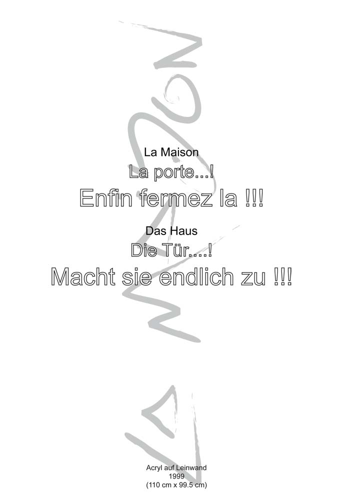 Text mit speziellem Layout und Kalligrafie zu La Maison / Haus, einer Arbeit der Künstlerin Benita von Wendt.