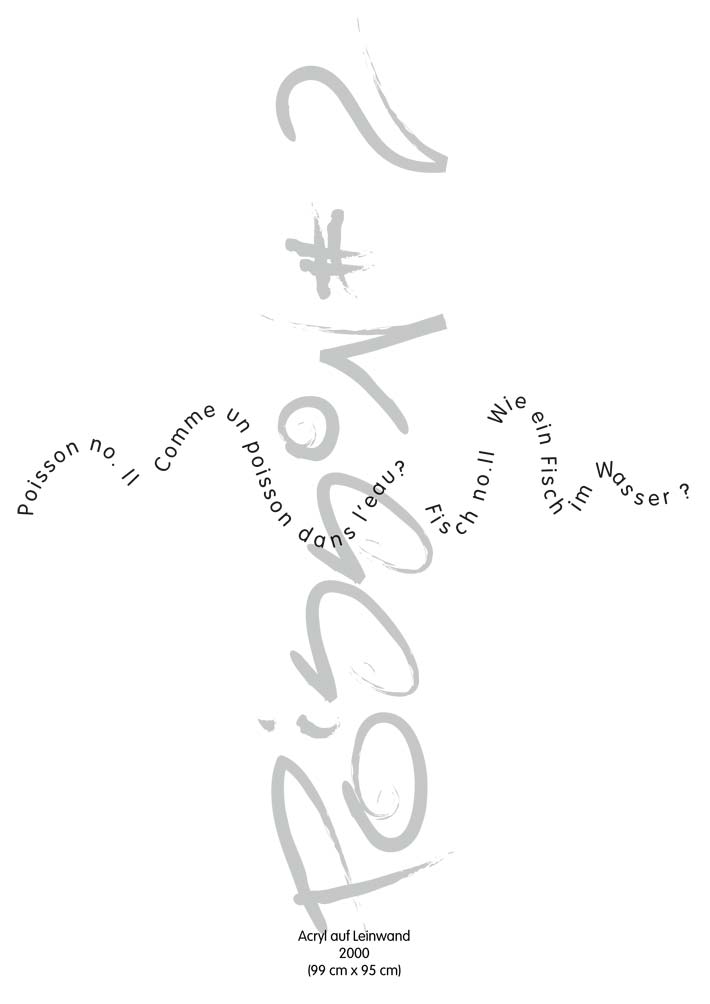 Text mit speziellem Layout und Kalligrafie zu Poisson #2 / Fisch #2, einer Arbeit der Künstlerin Benita von Wendt.