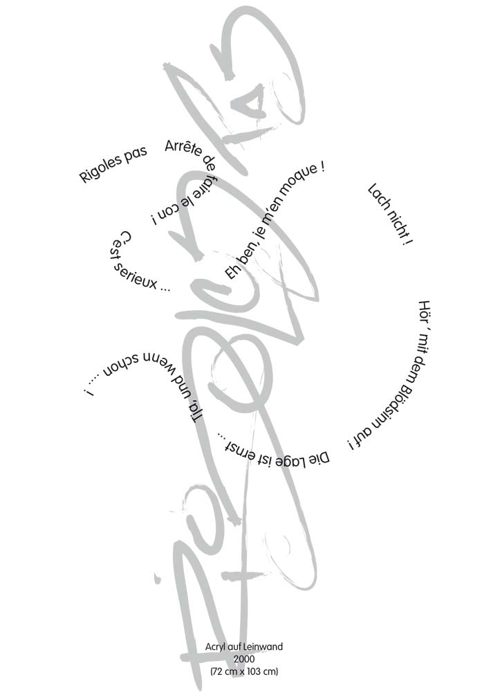 Text mit speziellem Layout und Kalligrafie zu Rigoles pas! / Lach nicht!, einer Arbeit der Künstlerin Benita von Wendt.
